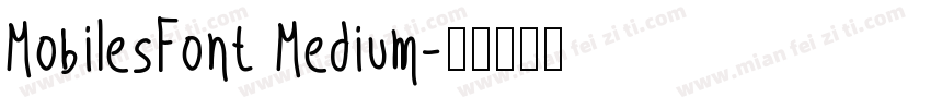 MobilesFont Medium字体转换